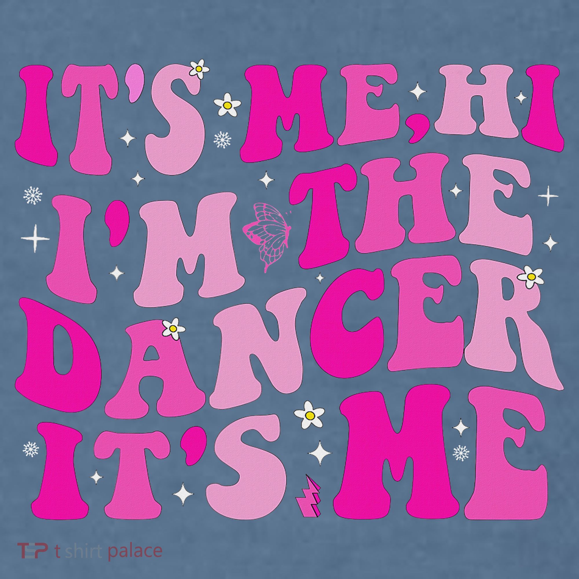 It's Me Hi I'm The Dancer It's Me Dancers Teacher Garment-Dyed Sweatshirt