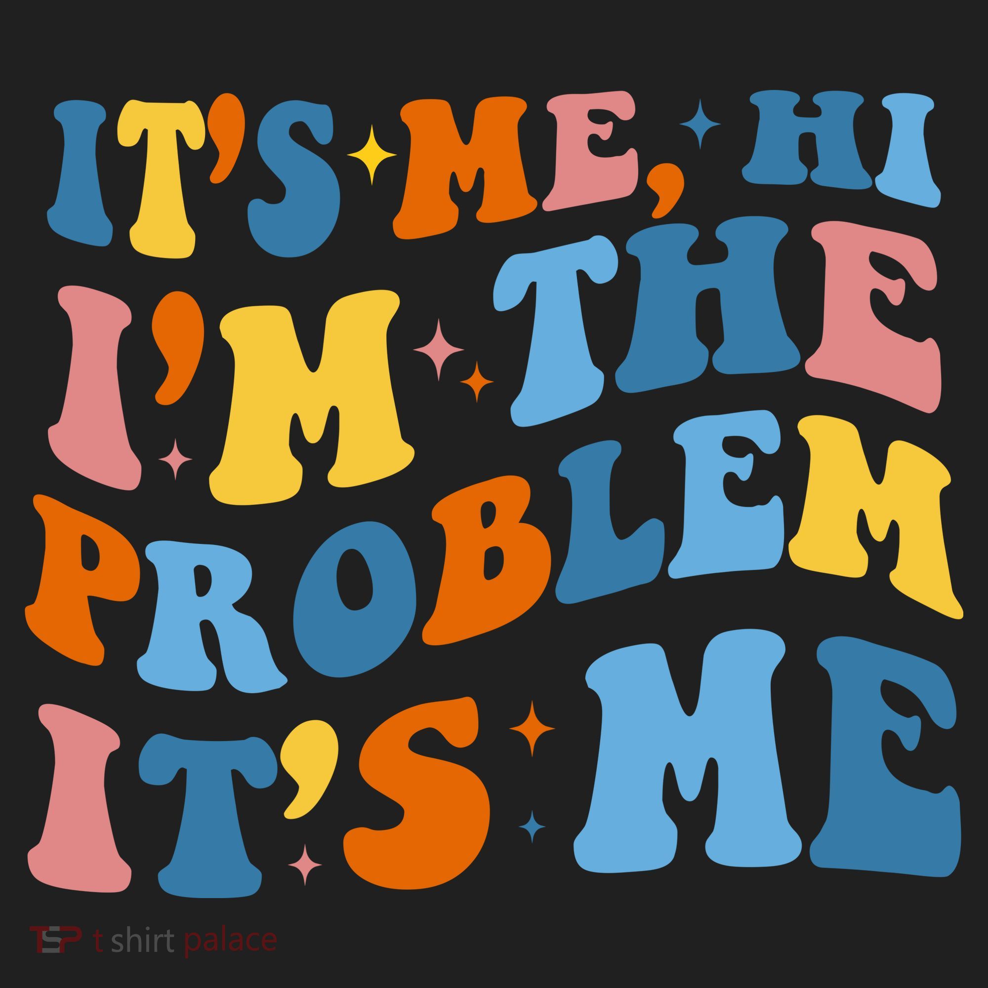 It's Me Hi I'm The Problem It's Me Funny Retro Women's Sweatshirt