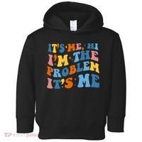 It's Me Hi I'm The Problem It's Me Funny Retro Toddler Hoodie thumb 0