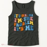 It's Me Hi I'm The Problem It's Me Funny Retro Tank Top thumb 2