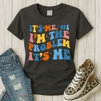 It's Me Hi I'm The Problem It's Me Funny Retro Women's T-Shirt thumb 3