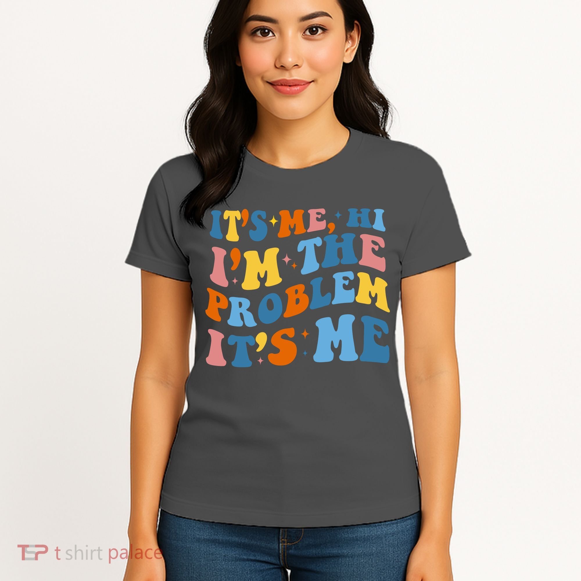 It's Me Hi I'm The Problem It's Me Funny Retro Women's T-Shirt