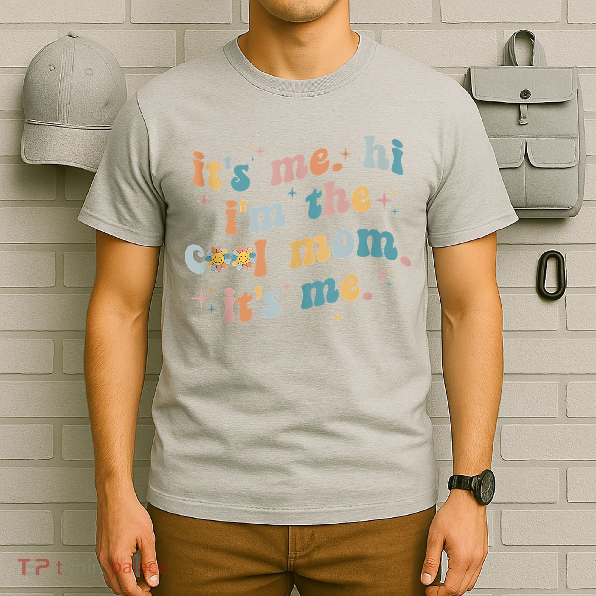 It's Me Hi I'm The Cool Mom It's Me Groovy Retro T-Shirt