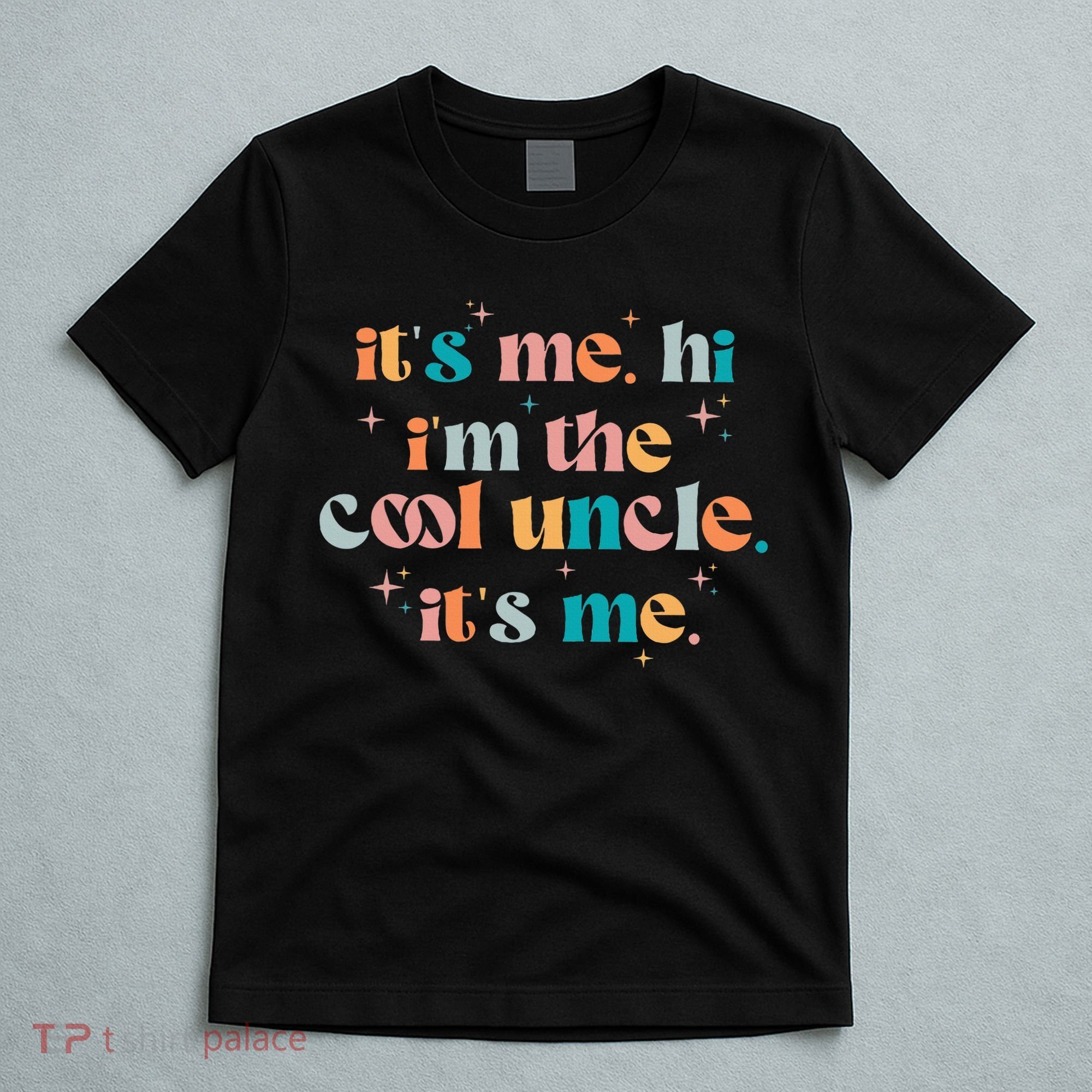 Its Me Hi Im The Cool Uncle Its Me Groovy Family Matching T-Shirt