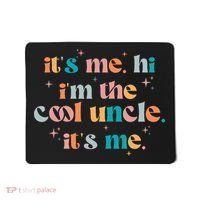 Its Me Hi Im The Cool Uncle Its Me Groovy Family Matching Mousepad thumb 0