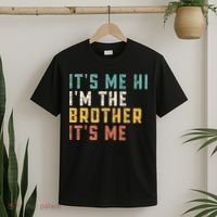 It's Me Hi I'm The Brother It's Me Funny Daddy Brother T-Shirt thumb 2