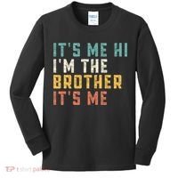 It's Me Hi I'm The Brother It's Me Funny Daddy Brother Kids Long Sleeve Shirt thumb 0