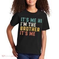 It's Me Hi I'm The Brother It's Me Funny Daddy Brother Kids T-Shirt thumb 2
