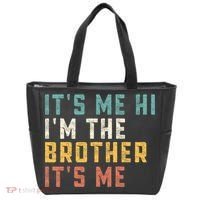 It's Me Hi I'm The Brother It's Me Funny Daddy Brother Tote Bag thumb 0