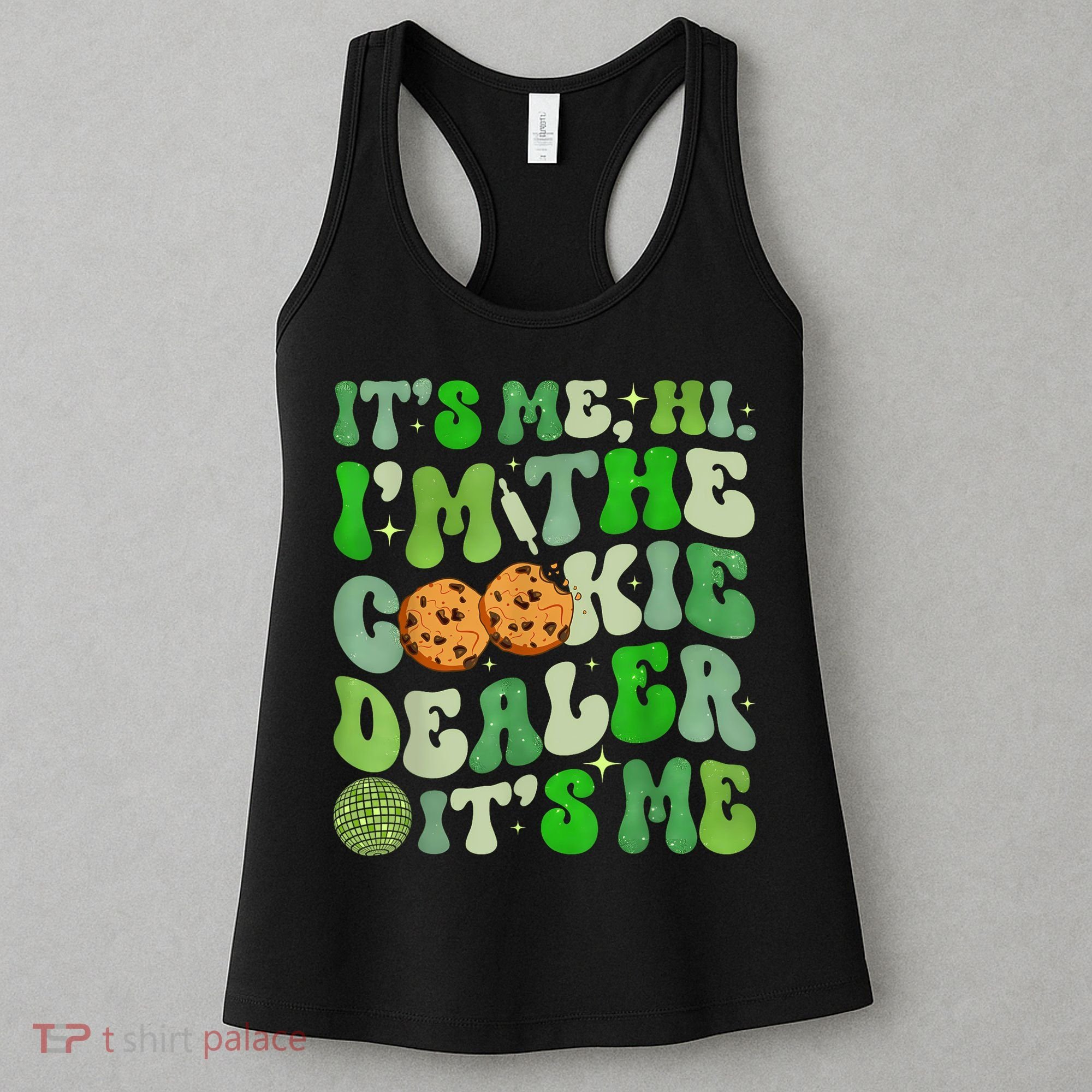 Its Me Hi Im The Cookie Dealer Girl Scout Troop Scouting Women's Tank Top