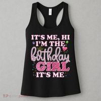 Its Me Hi Im The Birthday Girl Its Me Birthday Party Women's Tank Top thumb 3