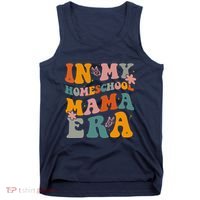 In My Homeschool Mama Era Funny Mom Teacher Gift Tank Top thumb 0