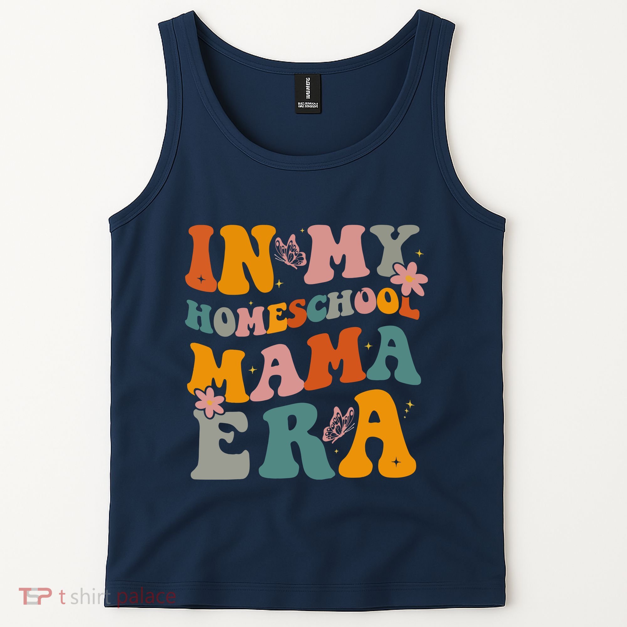 In My Homeschool Mama Era Funny Mom Teacher Gift Tank Top
