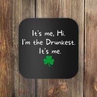 It’s Me Hi I’m The Drunkest It’s Me St Patricks Day Shamrock Coaster thumb 0