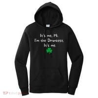 It’s Me Hi I’m The Drunkest It’s Me St Patricks Day Shamrock Women's Hoodie thumb 0