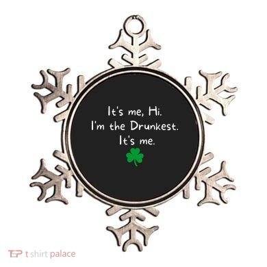 It’s Me Hi I’m The Drunkest It’s Me St Patricks Day Shamrock Ornament