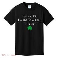 It’s Me Hi I’m The Drunkest It’s Me St Patricks Day Shamrock Kids T-Shirt thumb 0