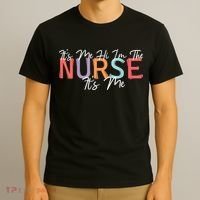 Its Me Hi I'm The Nurse RN ER NICU Nursing T-Shirt thumb 3