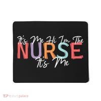 Its Me Hi I'm The Nurse RN ER NICU Nursing Mousepad thumb 0