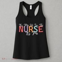 Its Me Hi I'm The Nurse RN ER NICU Nursing Women's Tank Top thumb 3