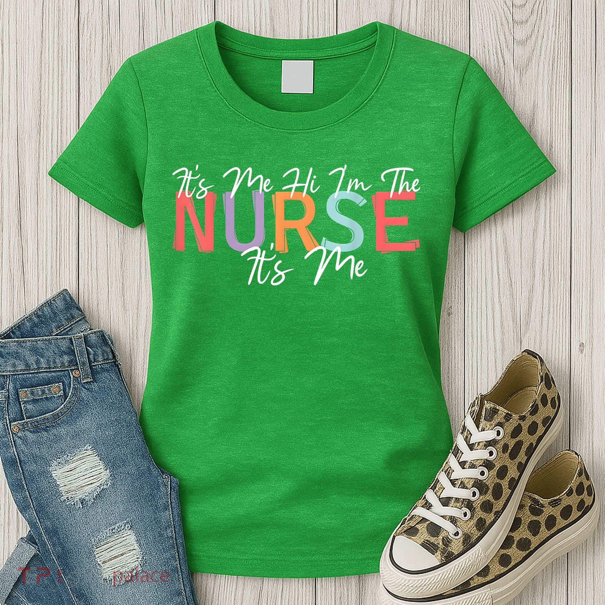 Its Me Hi I'm The Nurse RN ER NICU Nursing Women's T-Shirt