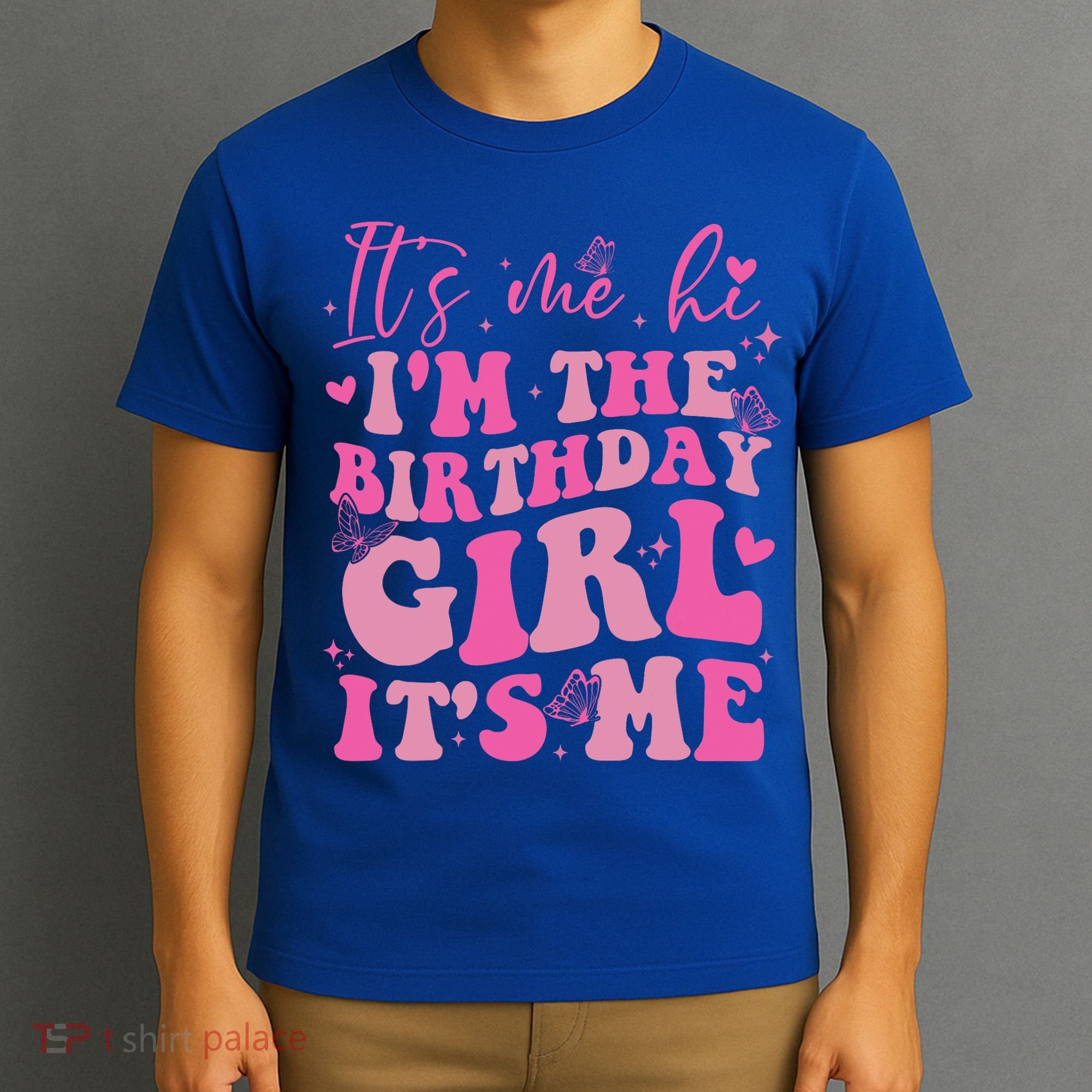 Its Me Hi I'm The Birthday Girl Its Me Birthday Party T-Shirt