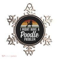 I Might Have A Poodle Problem Funny Poodle Dog Ornament thumb 0