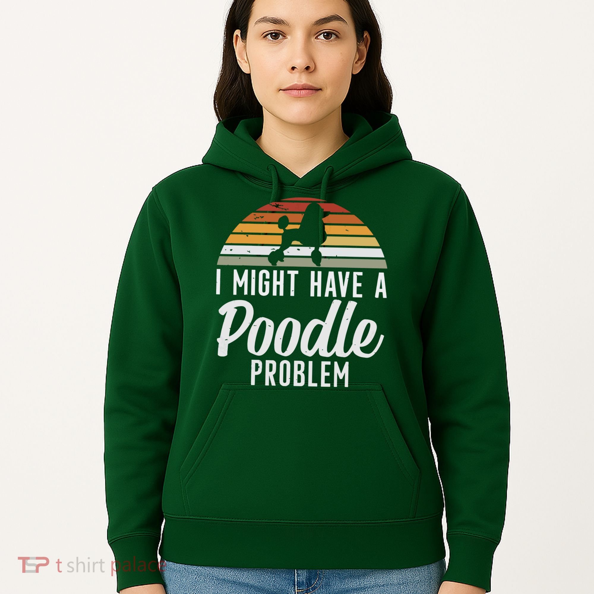 I Might Have A Poodle Problem Funny Poodle Dog Hoodie