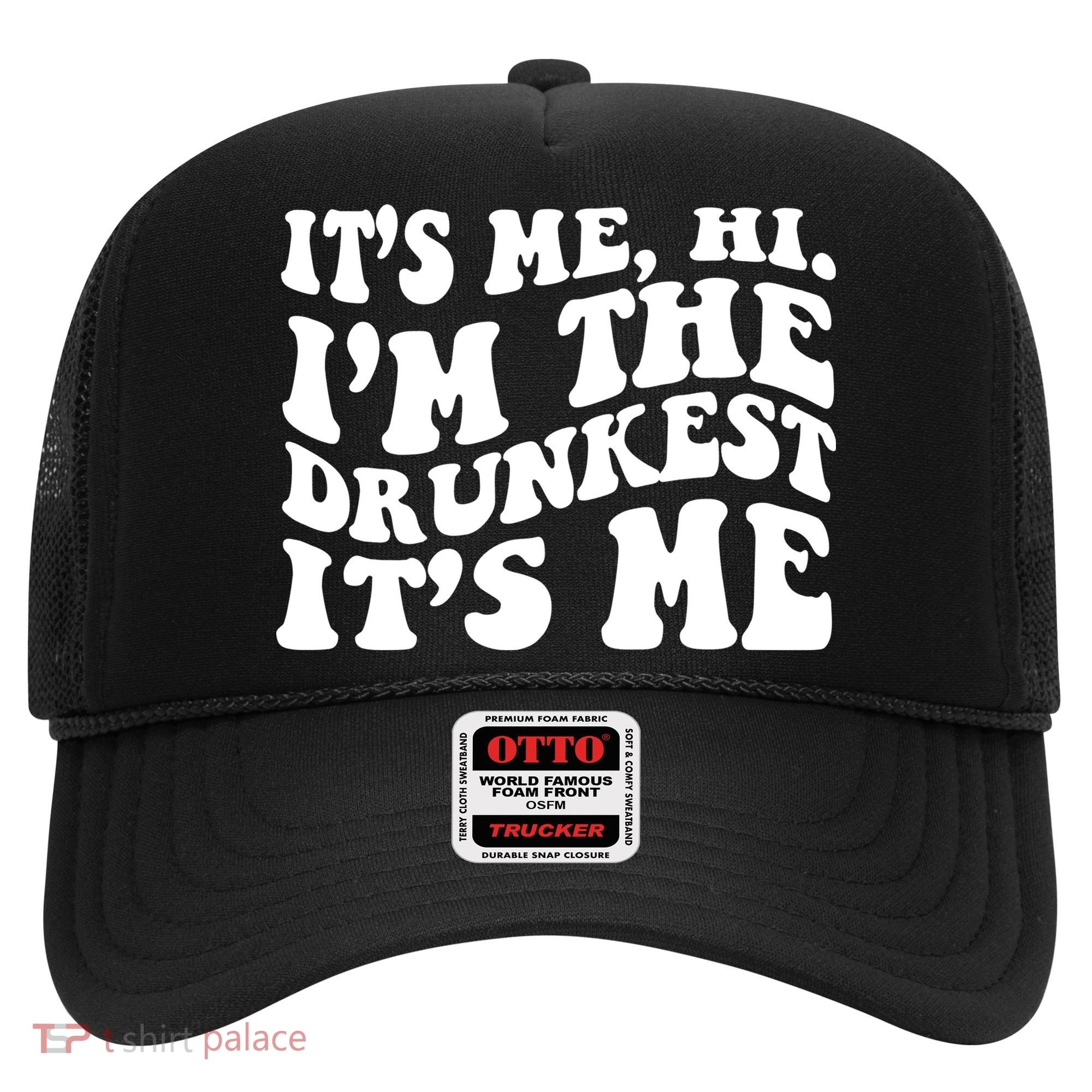 Its Me Hi Im The Drunkest Its Me St Patricks Day Hat
