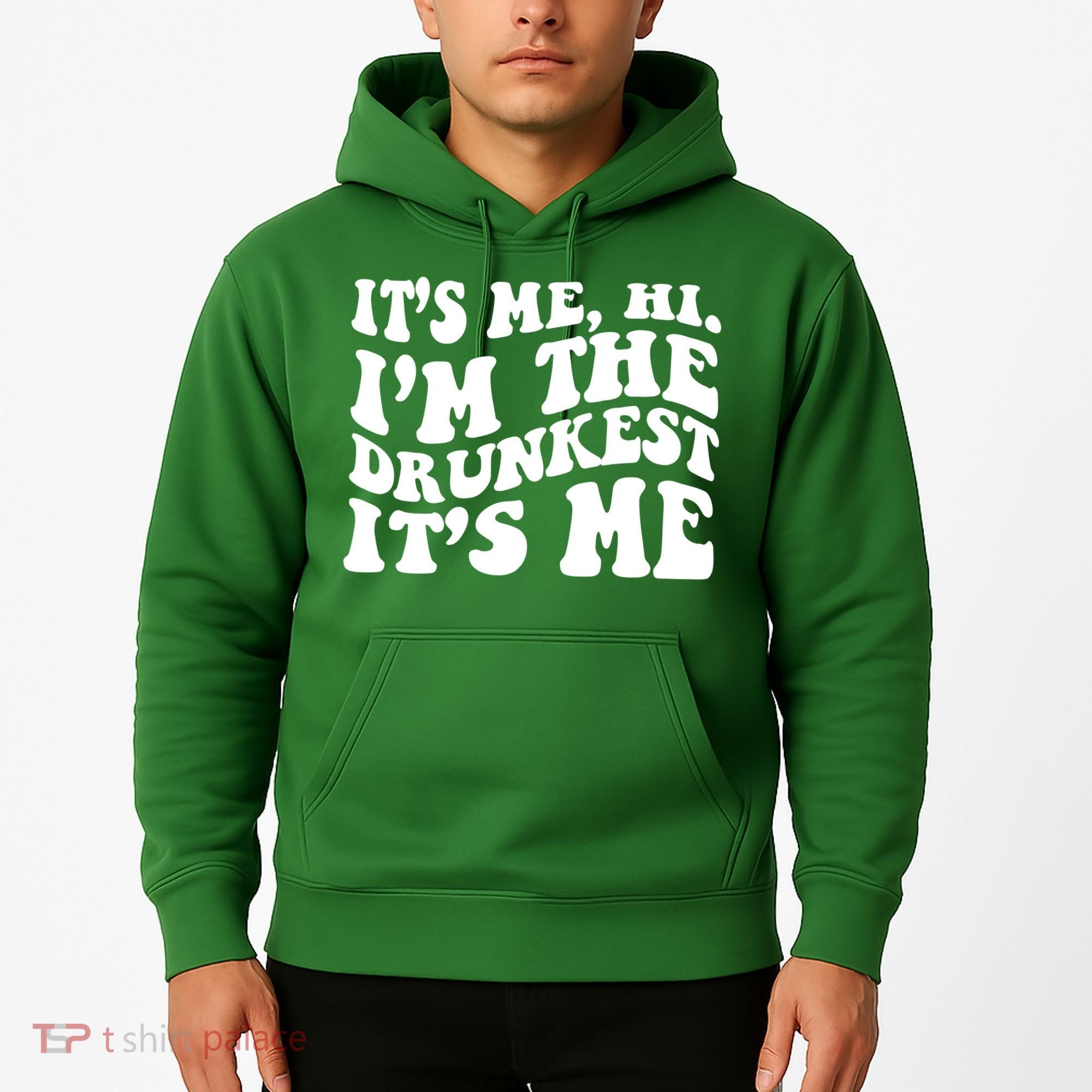 Its Me Hi Im The Drunkest Its Me St Patricks Day Hoodie
