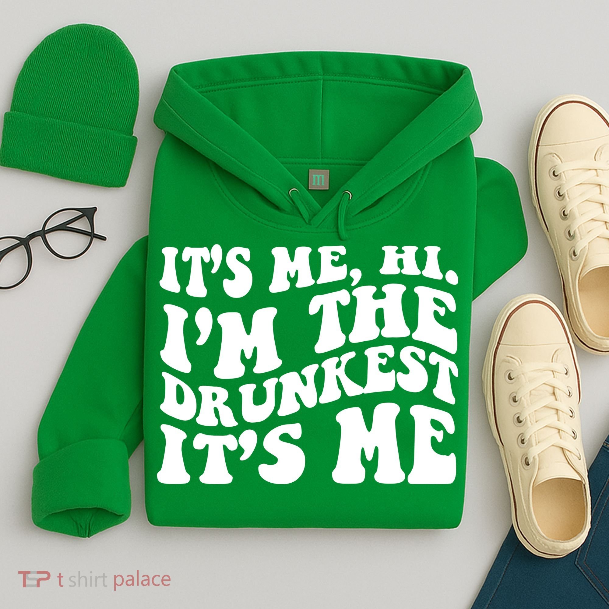 Its Me Hi Im The Drunkest Its Me St Patricks Day Hoodie