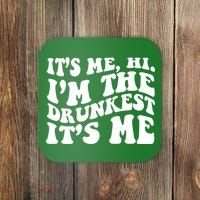 Its Me Hi Im The Drunkest Its Me St Patricks Day Coaster thumb 0