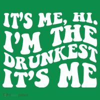 Its Me Hi Im The Drunkest Its Me St Patricks Day Mousepad thumb 1