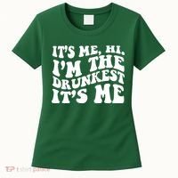 Its Me Hi Im The Drunkest Its Me St Patricks Day Women's T-Shirt thumb 0