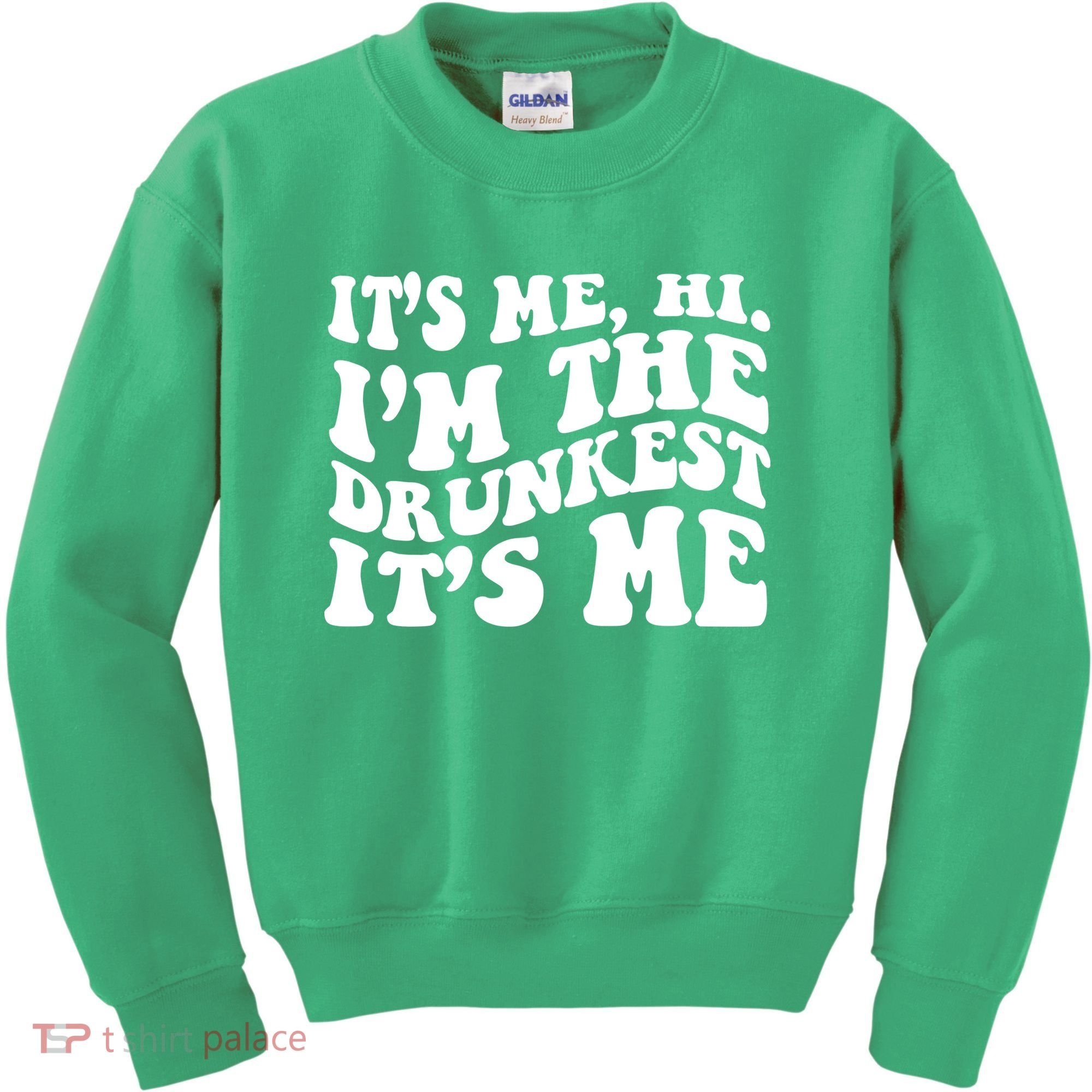 Its Me Hi Im The Drunkest Its Me St Patricks Day Kids Sweatshirt