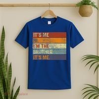 Its Me Hi Im The Brother Its Me Funny Daddy Dad Brother Vintage Retro T-Shirt thumb 2
