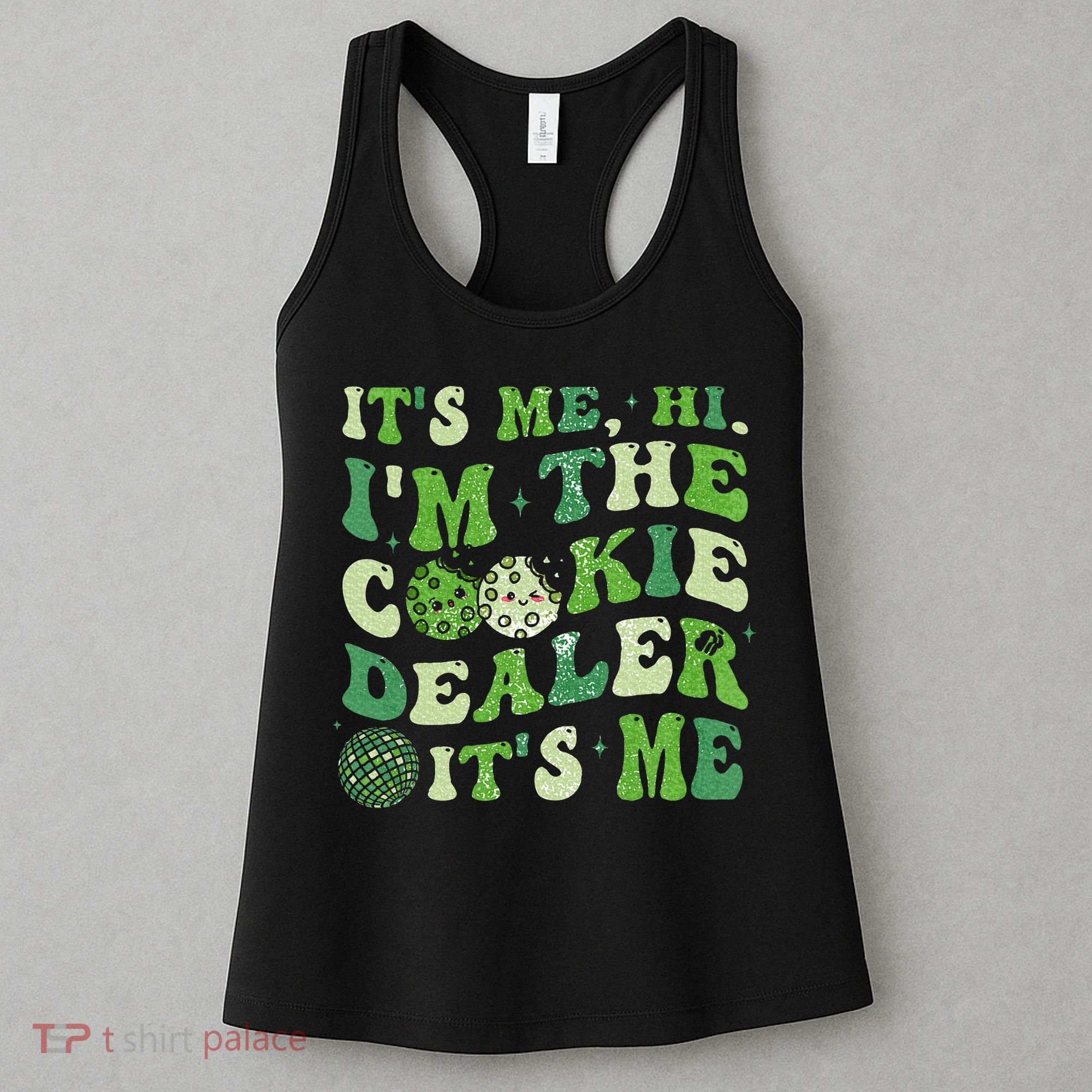 Its Me Hi Im The Cookie Dealer Scout Troop Scouting Women's Tank Top