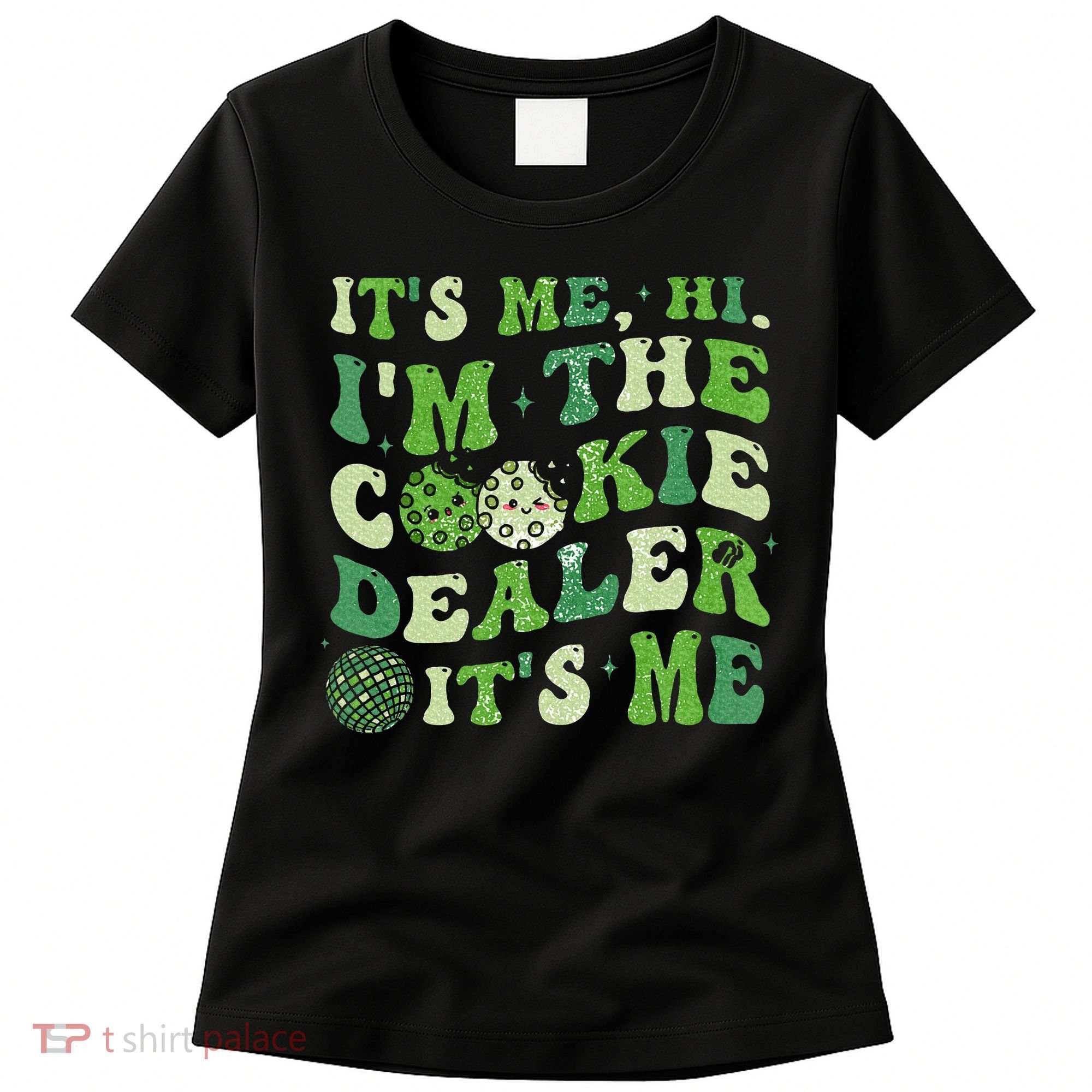 Its Me Hi Im The Cookie Dealer Scout Troop Scouting Women's T-Shirt