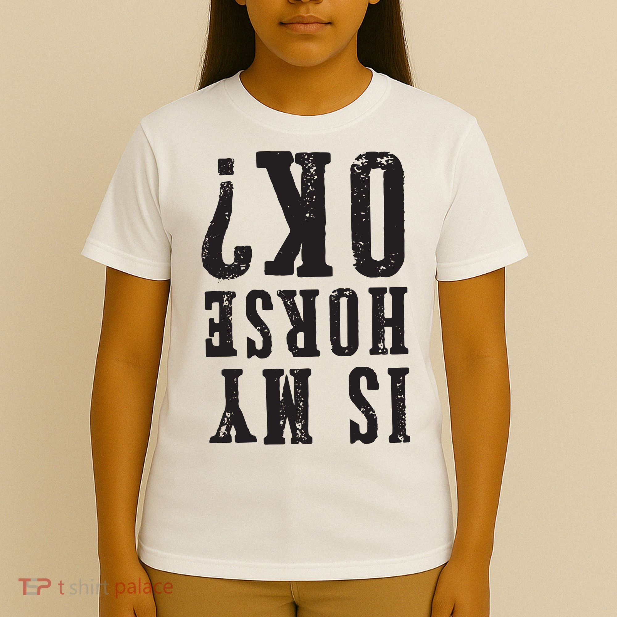 Is My Horse Ok Horseback Riding Gift For Equestrian Lover T-Shirt