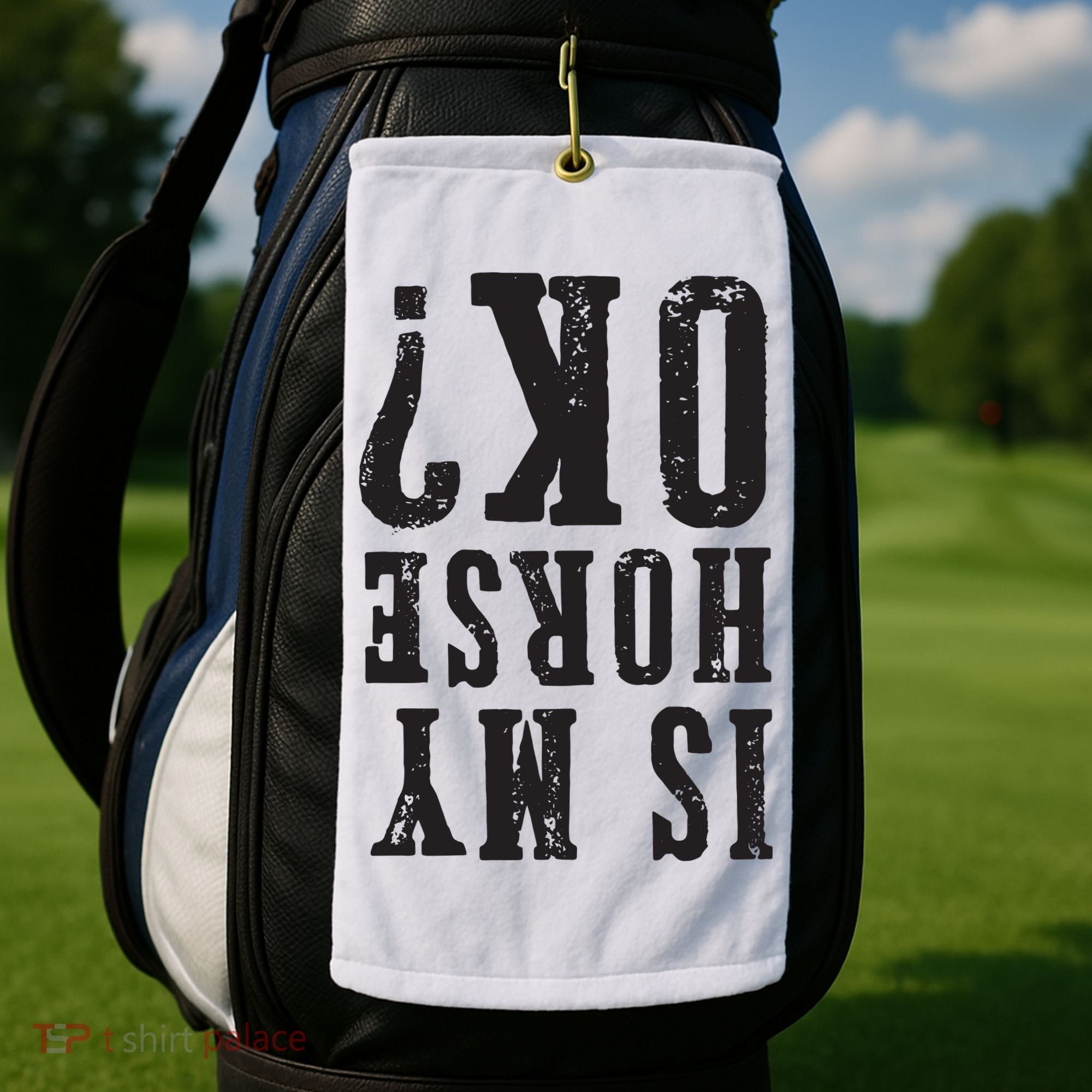 Is My Horse Ok Horseback Riding Gift For Equestrian Lover Golf Towel