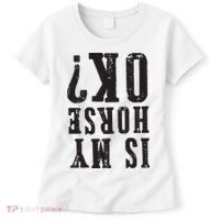 Is My Horse Ok Horseback Riding Gift For Equestrian Lover Women's T-Shirt thumb 0