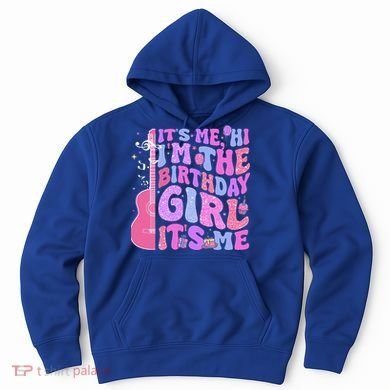 Its Me Hi Im Birthday Hoodie