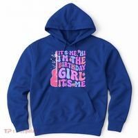 Its Me Hi Im Birthday Hoodie thumb 0