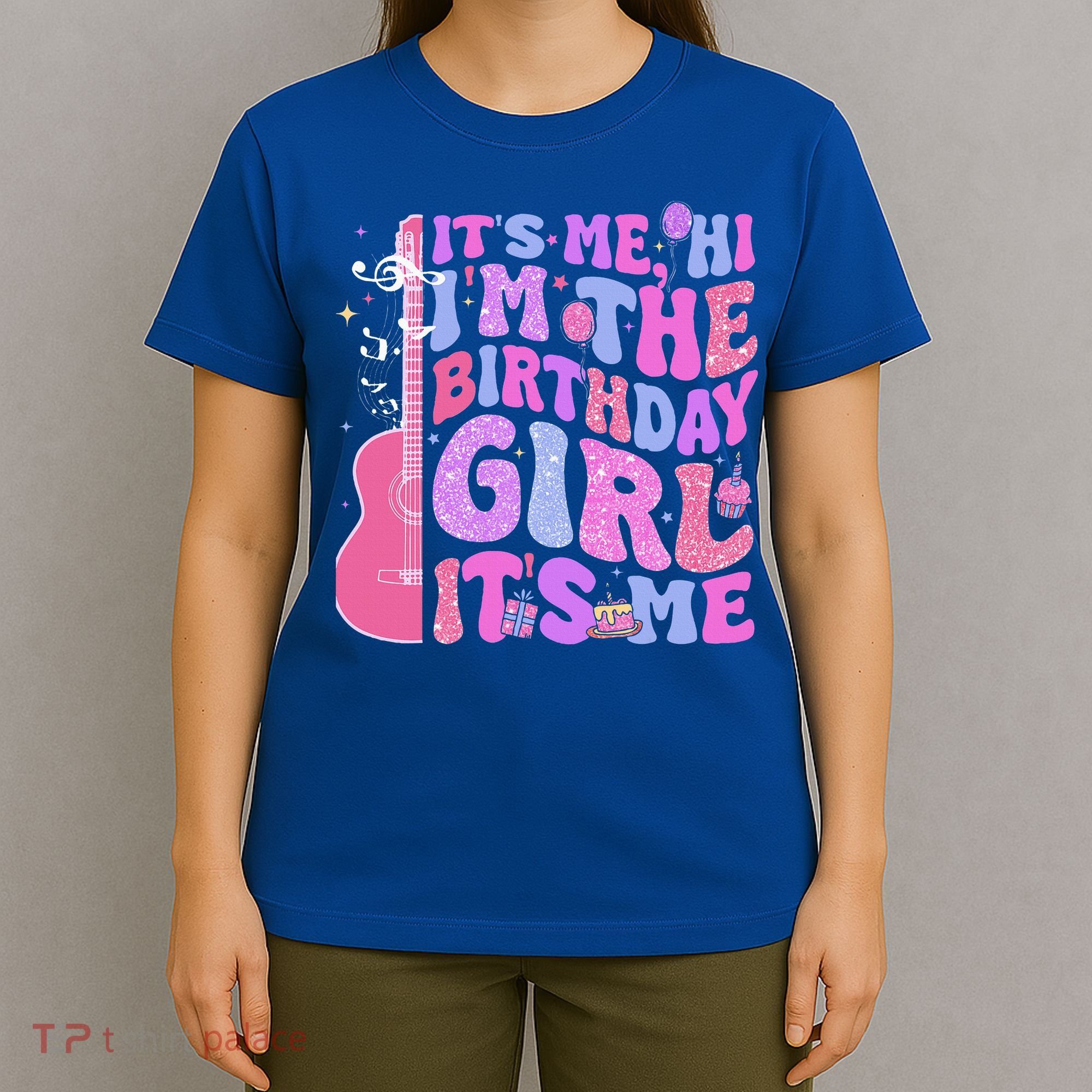 Its Me Hi Im Birthday T-Shirt