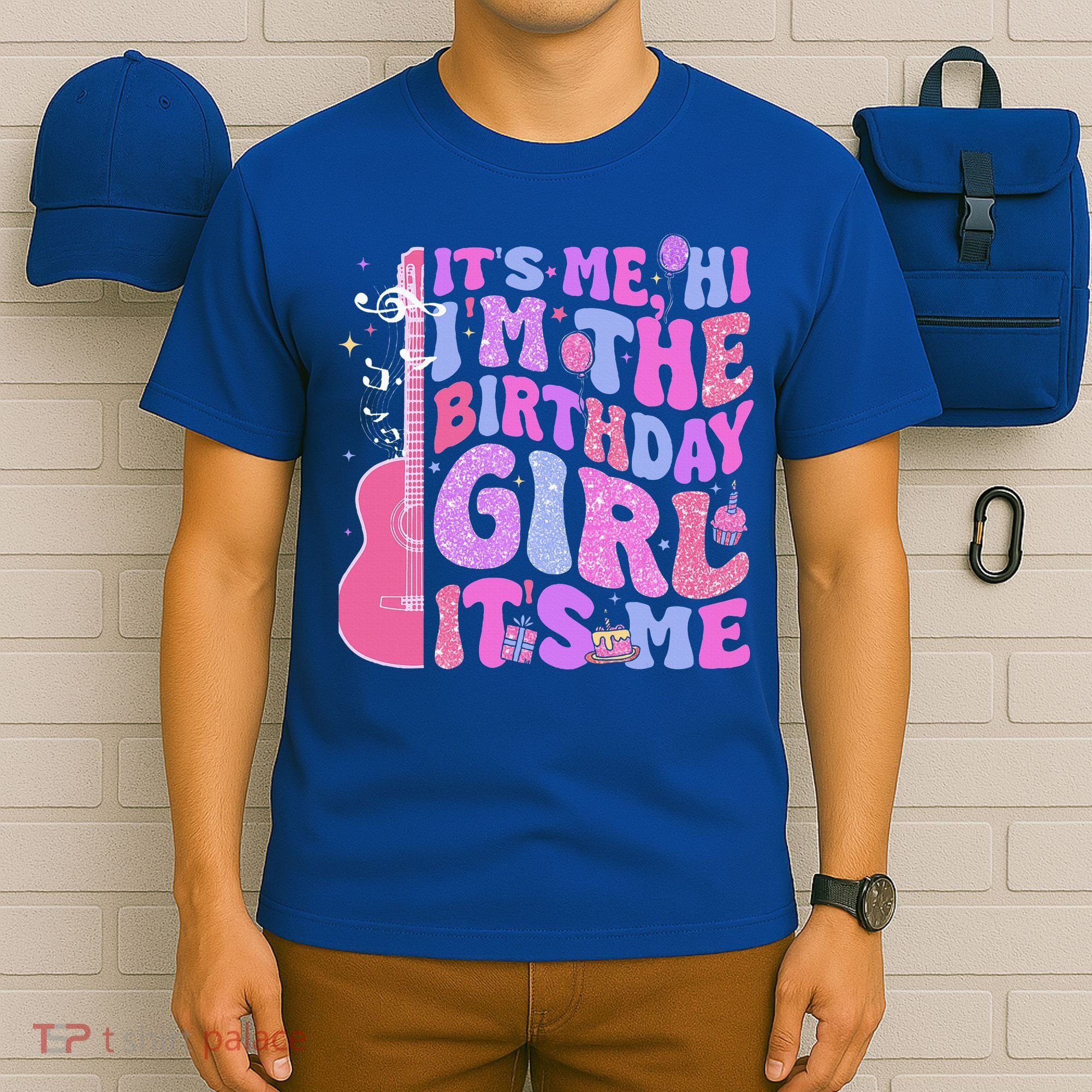 Its Me Hi Im Birthday T-Shirt