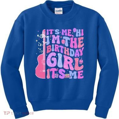 Its Me Hi Im Birthday Kids Sweatshirt