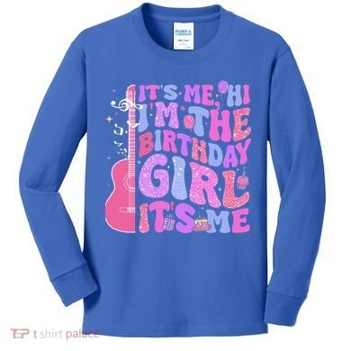 Its Me Hi Im Birthday Kids Long Sleeve Shirt