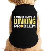 I Might Have A Drinking Problem Cool Pickleball Dink Pickleball Player Gift Doggie Tank thumb 0