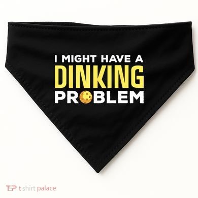 I Might Have A Drinking Problem Cool Pickleball Dink Pickleball Player Gift USA-Made Doggie Bandana