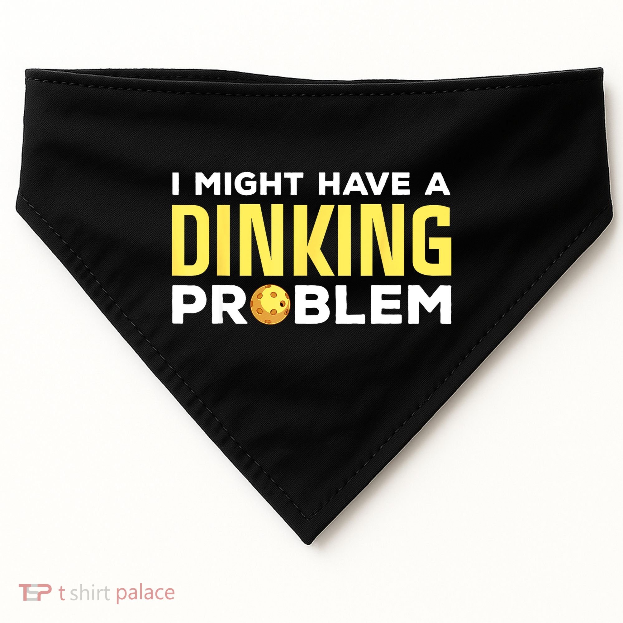 I Might Have A Drinking Problem Cool Pickleball Dink Pickleball Player Gift USA-Made Doggie Bandana
